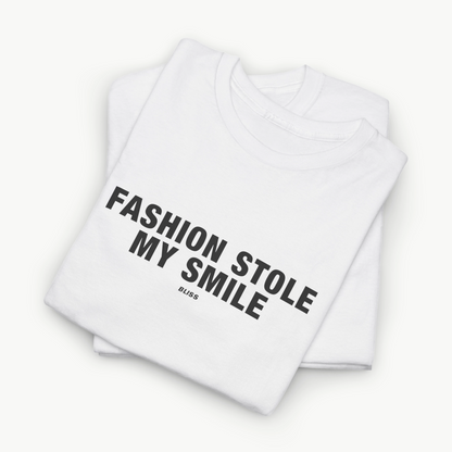 'FASHION STOLE MY SMILE' COMFORT TEE