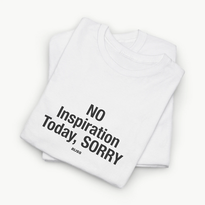 'NO INSPIRATION' COMFORT TEE