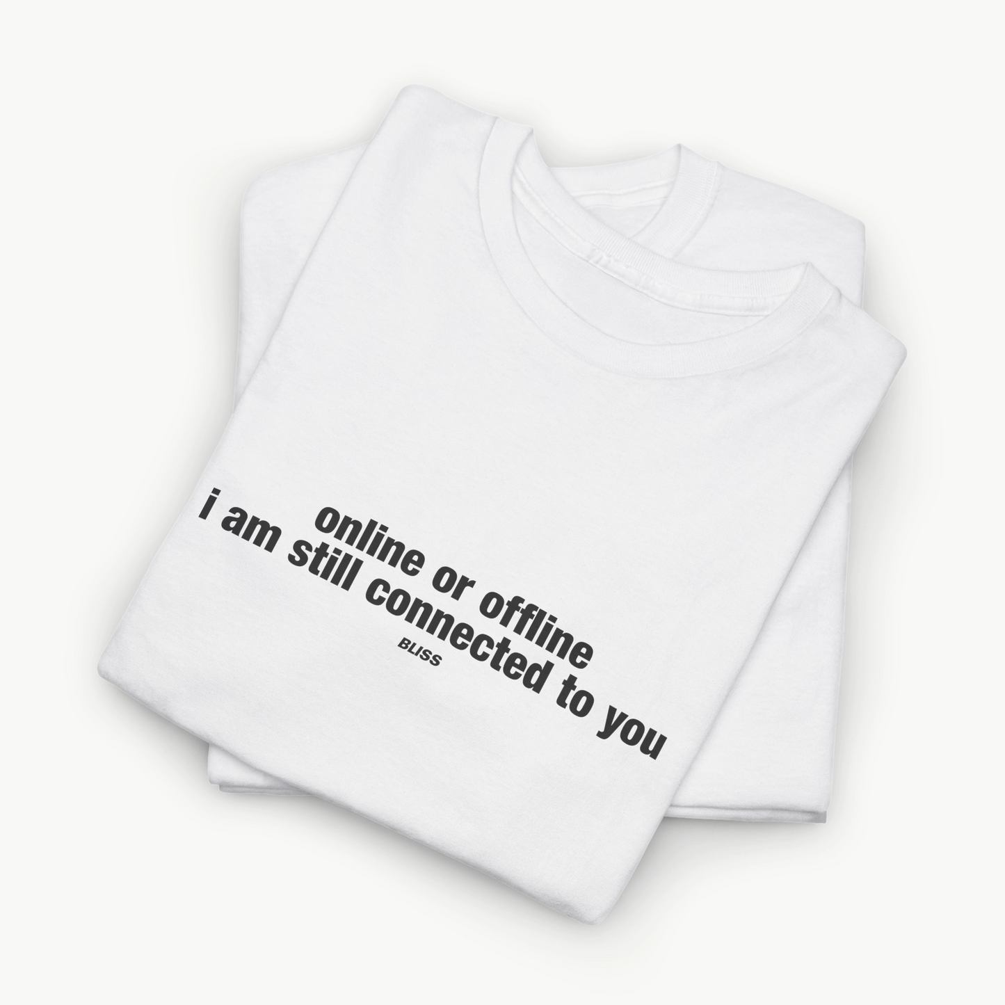 'ONLINE OR OFFLINE' COMFORT TEE