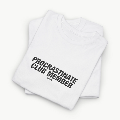 'PROCRASTINATE CLUB' COMFORT TEE