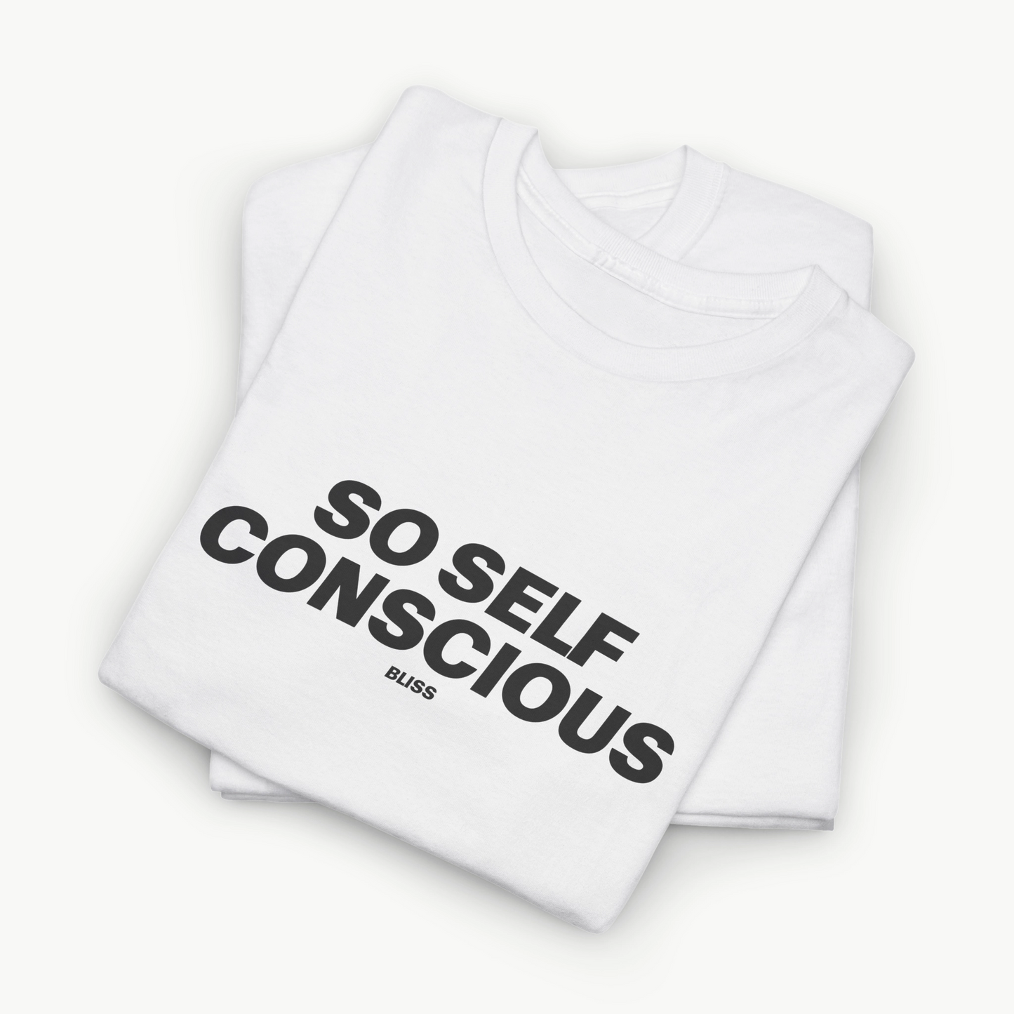 'SO SELF CONSCIOUS' COMFORT TEE